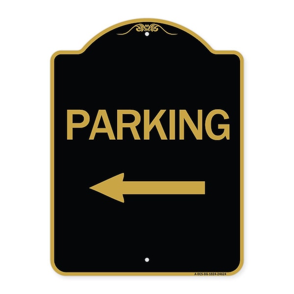 Signmission Designer Series Parking W/ Left Arrow, Black & Gold Aluminum Sign, 18" x 24", BG-1824-24624 A-DES-BG-1824-24624 - main